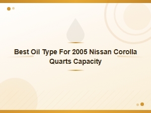 Nissan Corolla Oil Type and Quarts Capacity